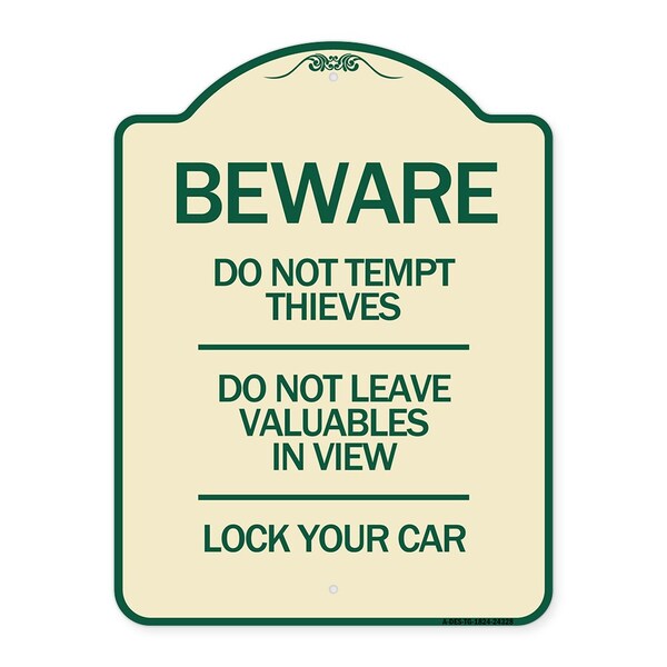 Beware Do Not Tempt Thieves Do Not Leave Valuables in View Lock Your Car Alum, 24" H, TG-1824-24328